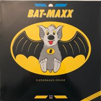 Bat-Maxx – Fledermaus-House (12'' Maxi-Single)