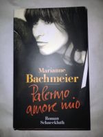 MARIANNE BACHMEIER BUCH ** PALERMO AMORE MIO ** DEUTSCH **