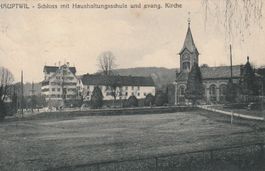 Hauptwil-Schloss mit Haushaltungsschule & evang. Kirche 1924