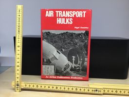 Flugzeug Wracks: AIR TRANSPORT HULKS Buch