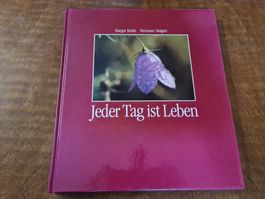 Jeder Tag ist Leben
