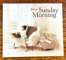 For a Sunday Morning CD