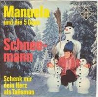 Manuela - Schneemann 7" Vinyl Single Schallplatte Top Zus...