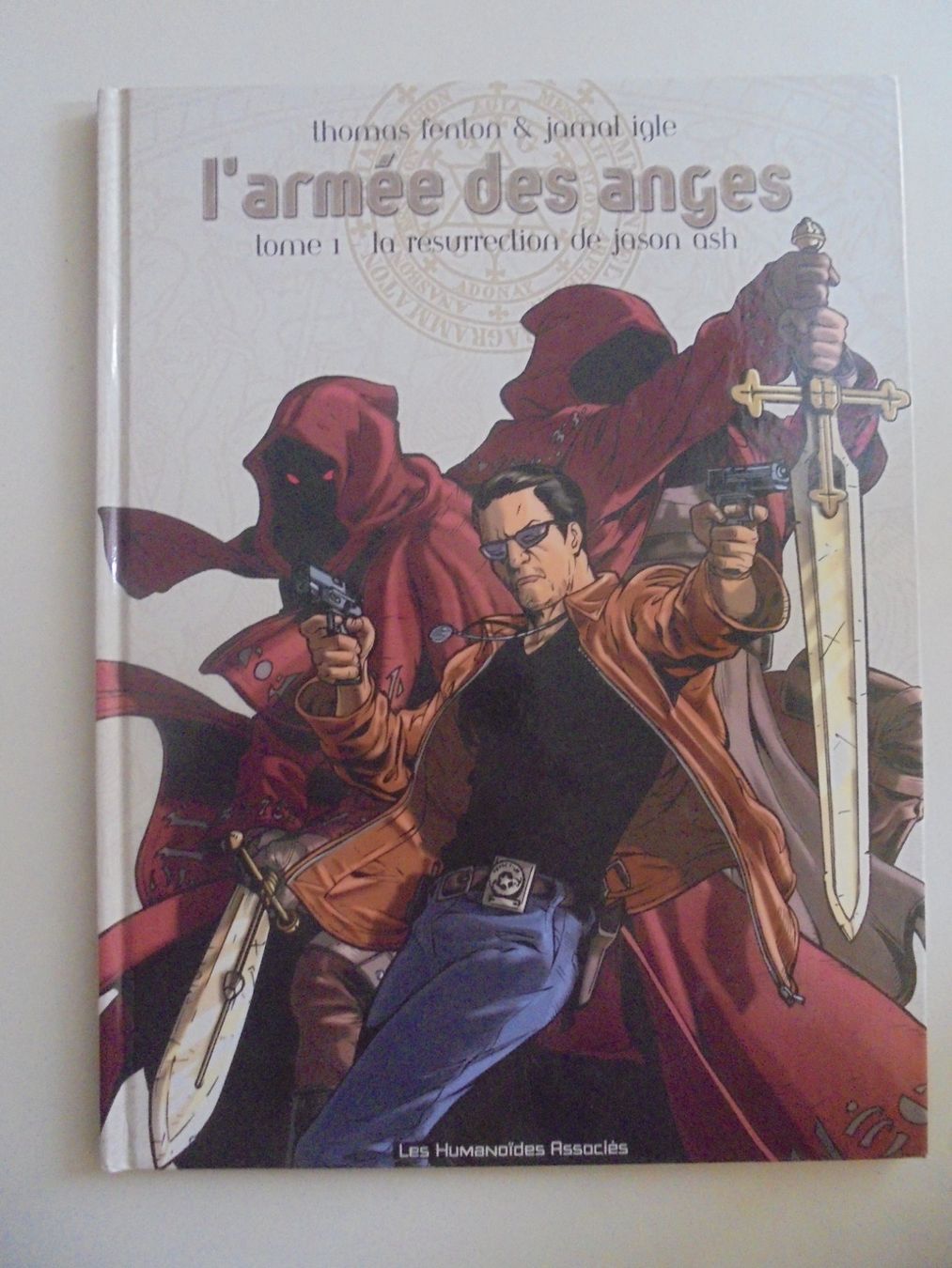 Fumetti: L' armée des anges " 1) La résurrection de Jason Ash " E.O – Usato da Eclépens venduto da Consuelo