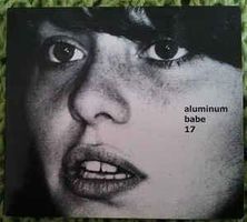 Aluminum Babe – 17 CD