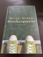 Michel Birbæk - Beziehungsweise: Roman - neu