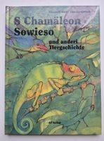 s CHAMÄLEON SOWIESO und anderi Tiergschichte