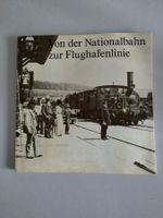 Von der Nationalbahn zur Flughafenlinie - Kloten 1977