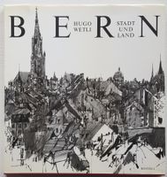 RARITÄT ! Hugo Wetli: BERN, Stadt und Land (1969)