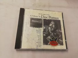 A TRIBUTE TO DOC POMUS - TILL THE NIGHT IS GONE