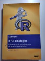 R für Einsteiger: Einführung für Sozialwissenscahften