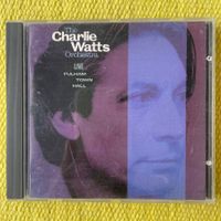 THE CHARLIE WATTS ORCHESTRA ROLLING STONES-LIVE FULHAM TOWN