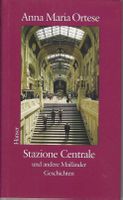 Anna Maria Ortese: Stazione Centrale