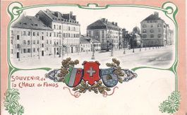 LA CHAUX - de - FONDS, souvenir de et place de l'est