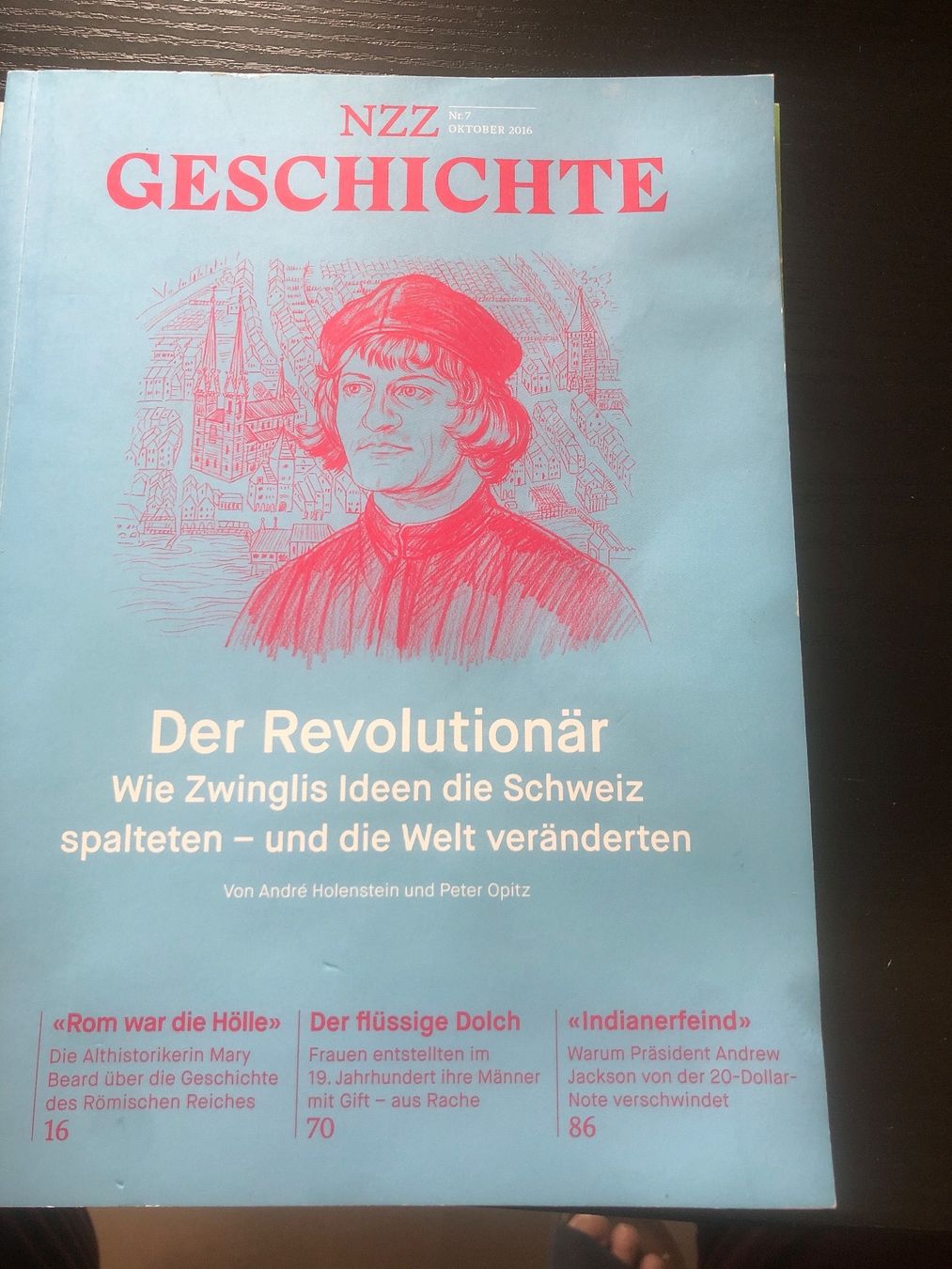 Riviste & Magazine: NZZ GESCHICHTE Zwingli Der Revolutionär – Usato da Erlinsbach SO venduto da Silverstorm