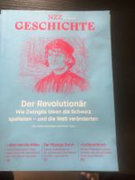 NZZ GESCHICHTE Zwingli Der Revolutionär