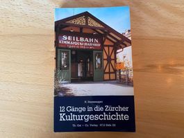 12 Gänge in die Zürcher Kulturgeschichte