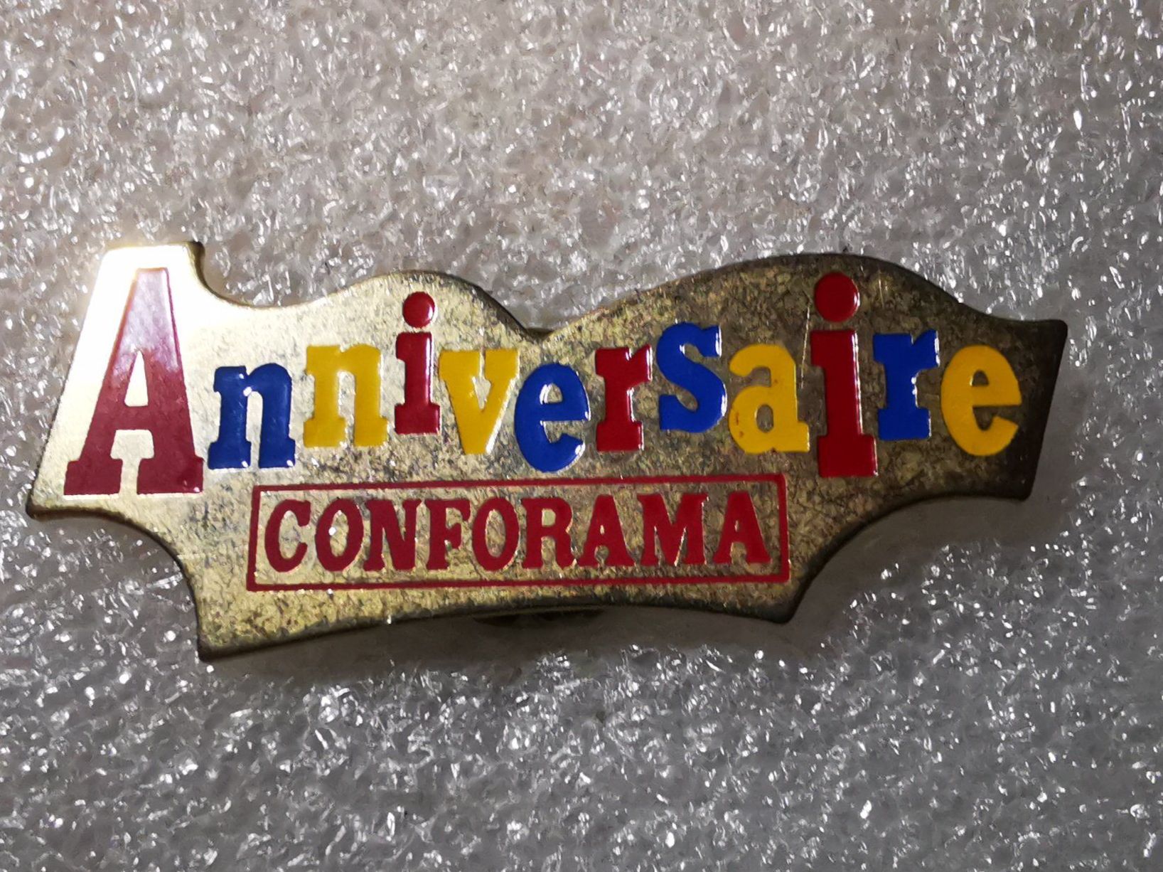 Placchette & Badge: Ansteckpin 11: Anniversaire Conforama – Usato da Oppligen venduto da Pin-Fall-Shop