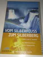 Vom Silberfluss zum Silberberg - Abenteuerkurs Südamerika