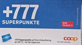 Gutschein +777 Superpunkte auf ihren Einkauf ab 77.- im Coop