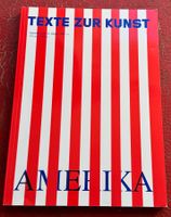 Texte zur Kunst: HEFT NR. 111 / SEPTEMBER 2018 „AMERIKA“