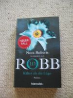 Kälter als die Lüge Nora Roberts schreibt als J. D. Robb