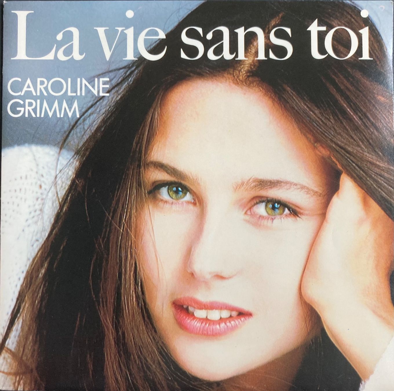 Dischi in vinile: CAROLINE GRIMM - LA VIE SANS TOI – Usato da Poliez-Pittet venduto da Newtown-Records