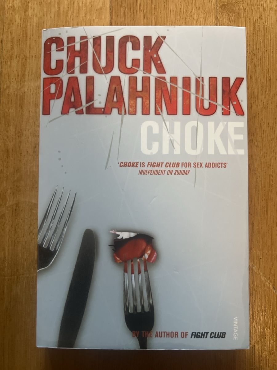 Libri: Chuck Palahniuk – Choke – Usato da Bern venduto da Father_Flair