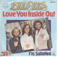 Bee Gees - Love You Inside Out / I'm Satisfied - Single