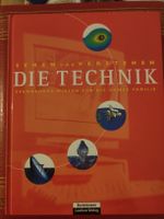 Sehen und Verstehen Die Technik spannendes Wissen f. d. Fami