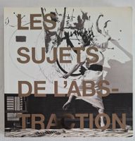 Les Sujets De Labstraction français