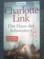 Charlotte Link Das Haus der Schwestern