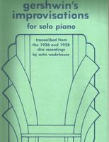 Gershwin's Improvisations for Solo Piano  (Artis Wodehouse)