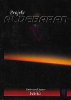 Projekt Aldebaran - Karin und Reiner Feistle