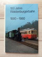 100 Jahre Waldenburgerbahn 1880-1980