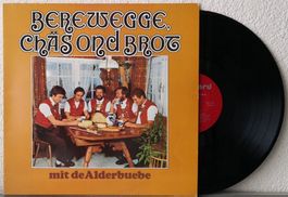 ALDER BUEBE - BEREWEGGE, CHÄS OND BROT