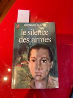 📚 Roman Bernard Clavel – Le Silence des armes