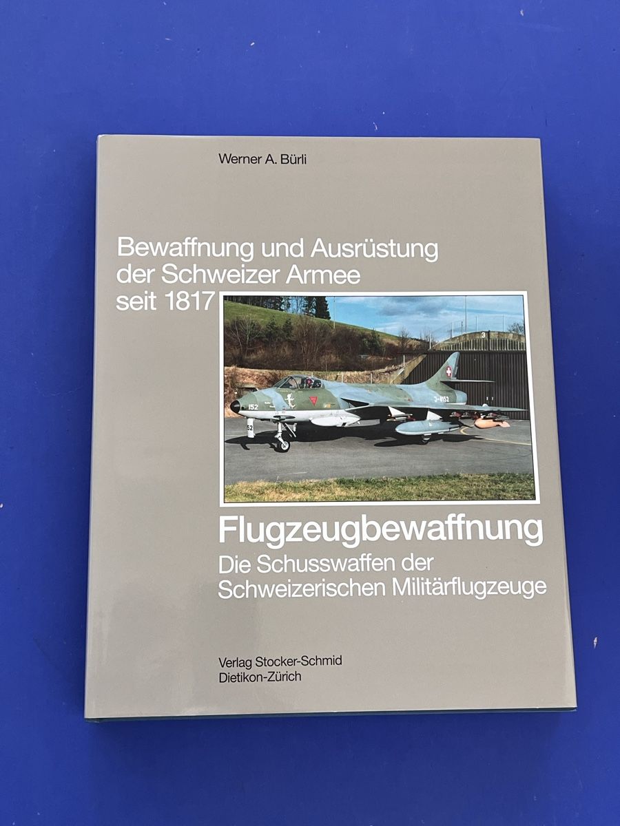 Libri: Flugzeugbewaffnung - Schweizer Luftwaffe - Buch – Usato da Adliswil venduto da buch_und_kunst