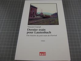 Buch: Dernier Train pour Lautenbach, Dernier Train pour Laut