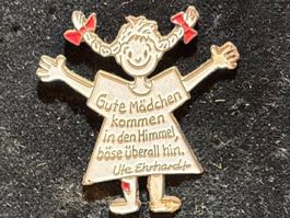 "Gute Mädchen kommen in den Himmel,böse überallhin"Ute Ehrha