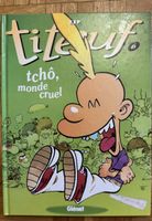 Titeuf Tcho Monde Cruel, Album BD N°6, Edition Glénat!