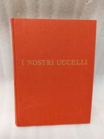 "I NOSTRI UCCELLI" - libro 1951 - CHÈQUES CLUB