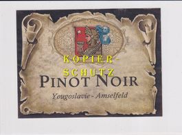 Etikette - Pinot Noir Yugolavie-Amselfeld /bd