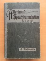 Allerhand Sprachdummheiten - G. Wustmann (1917)