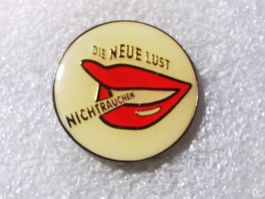 Ansteckpin 16: Nichtrauchen, die neue Lust