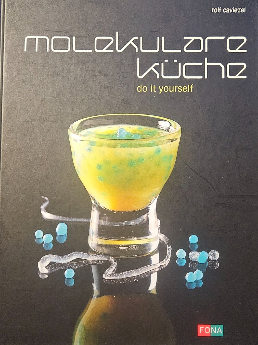 Libri: Molekulare Küche - do it yourself  von Rolf Caviezel – Usato da Oberramsern venduto da Heinzelfrau