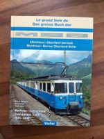 Das grosse Buch der MOB Montreux-Oberland 1901-2008 - Viafer