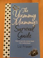 The Yummy Mummy‘s Survival Guide