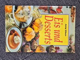 Kochbuch Anne Wilson: "Eis und Desserts"