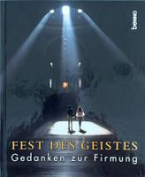 Fest des Geistes - Gedanken zur Firmung